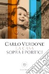 La casa sopra i portici libro di Verdone Carlo; Maiello F. (cur.)