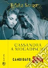 Cassandra a Mogadiscio libro
