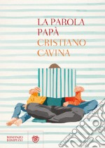 La parola papà libro