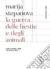 La guerra delle belve e degli animali. Testo russo a fronte libro