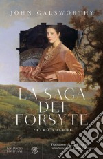 La saga dei Forsyte. Vol. 1 libro