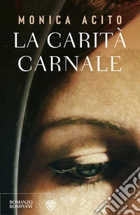 La carità carnale libro