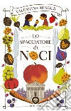 Lo spacciatore di noci libro di Misgur Valentina