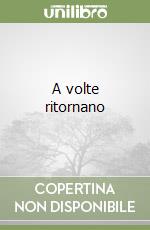 A volte ritornano libro