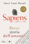 Sapiens. Da animali a dèi. Breve storia dell'umanità. Nuova ediz. libro