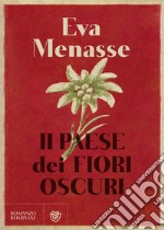 Il paese dei fiori oscuri libro