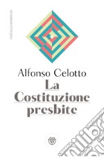 La costituzione presbite libro