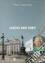 Londra anni venti libro