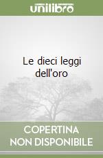 Le dieci leggi dell'oro libro