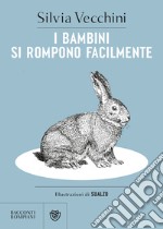 I bambini si rompono facilmente libro