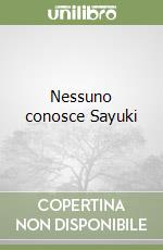 Nessuno conosce Sayuki libro