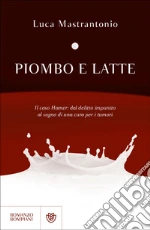 Piombo e latte libro