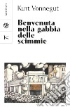 Benvenuta nella gabbia delle scimmie libro