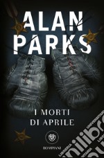 I morti di aprile libro