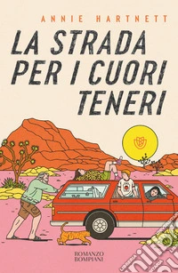 La strada per i cuori teneri libro