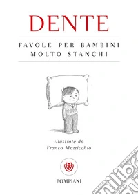 Favole per bambini molto stanchi libro