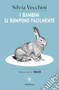 I bambini si rompono facilmente libro