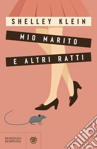 Mio marito e altri ratti libro