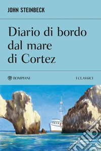 Diario di bordo dal mare di Cortez libro