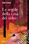 Le regole della casa del sidro libro