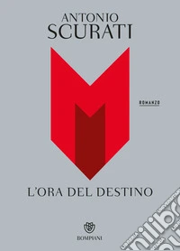 M. L'ora del destino libro