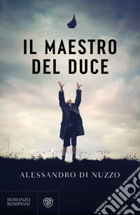 Il maestro del Duce libro