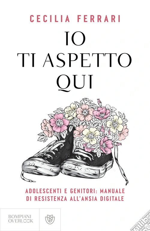 Io ti aspetto qui. Adolescenti e genitori: manuale di resistenza all'ansia digitale