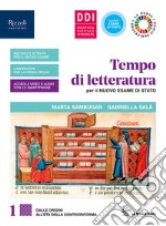 Tempo di letteratura per il nuovo esame di Stato. Con Laboratorio di metodo per il terzo e quarto anno, INVALSI e Leggere la pandemia. Per le Scuole superiori. Dalle origini all'etÃ  della controriforma libro