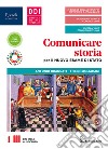 Comunicare storia per il nuovo esame di Stato. Con Lavoro, impresa, territorio ed Educazione civica ambientale. Per il triennio delle Scuole superiori. Con e-book. Con espansione online. Vol. 1 libro