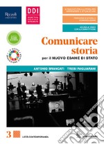 Comunicare storia per il nuovo esame di Stato. Con Lavoro, impresa, territorio. Per il triennio delle Scuole superiori. Con e-book. Con espansione online. Vol. 3 libro