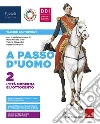 A passo d`uomo. Con Atlante Osservo e imparo. Per la Scuola media. Con e-book. Con espansione online. Vol. 2