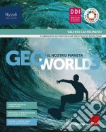 Geoworld. Con Atlante guidato e Quaderno. Per la Scuola media. Con e-book. Con espansione online. Vol. 3 libro