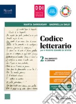 Codice letterario per il nuovo esame di Stato. Con Laboratorio di metodo per terzo e quarto anno. Per le Scuole superiori. Con e-book. Con espansione online. Vol. 2 libro