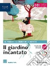 GIARDINO INCANTATO (IL) - LIBRO DIGITALE libro