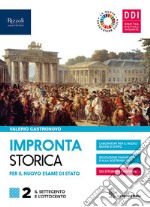 Impronta storica per il nuovo esame di Stato. Con Lavoro, impresa, territorio. Per le Scuole superiori. Con e-book. Con espansione online. Con Contenuto digitale per accesso on line. Vol. 2 libro