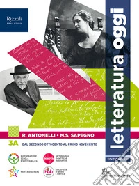 Letteratura oggi. Per le Scuole superiori. Con e-book. Con espansione online. Vol. 3B libro