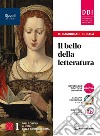 BELLO DELLA LETTERATURA (IL) - LIBRO DIGITALE libro