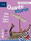 QUANTE STORIE VOLUME MITO EPICA (TEATRO ANTICO) libro