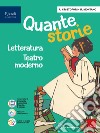 QUANTE STORIE VOLUME LETTERATATURA (TEATRO MODERNO) libro