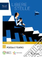 LIBERE STELLE POESIA E TEATRO libro