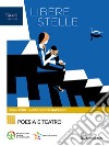 LIBERE STELLE POESIA E TEATRO libro