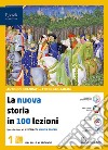 NUOVA STORIA 100 LEZIONI (LA) 1 ALBERGHIERI libro di BRANCATI PAGLARANI 