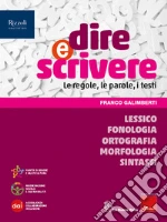 Dire e scrivere. Sintassi. Per la Scuola media. Con e-book. Con espansione online libro