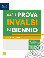 VERSO LA PROVA INVALSI DEL BIENNIO libro