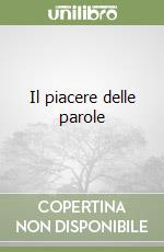 Il piacere delle parole libro