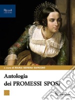 ANTOLOGIA DEI PROMESSI SPOSI libro