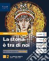 STORIA E' TRA DI NOI 2  (LA) libro di CAZZANIGA  