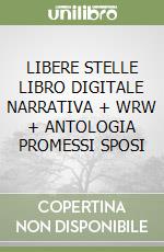 LIBERE STELLE LIBRO DIGITALE NARRATIVA + WRW + ANTOLOGIA PROMESSI SPOSI libro