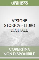 VISIONE STORICA - LIBRO DIGITALE libro
