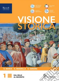 Visione storica. Con CLIL history. Per le Scuole superiori. Con e-book. Con espansione online. Vol. 1: Dal Mille al Seicento libro